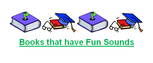 Children's Book List for Books that have Fun Sounds — Loving2Learn